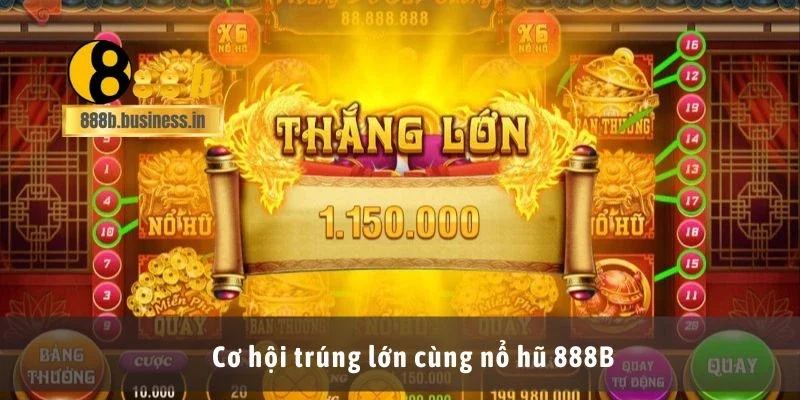 Cơ hội trúng lớn cùng nổ hũ 888B